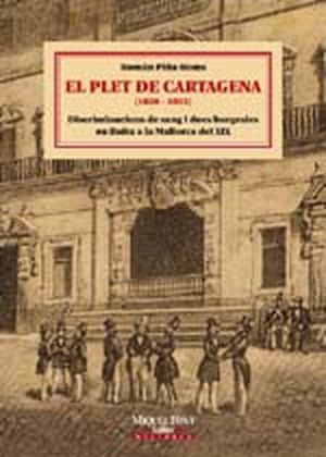 [9788479671136] EL PLET DE CARTAGENA (1850-1855)