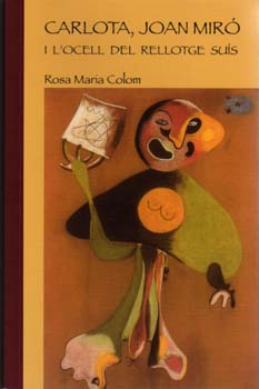 [9788427382183] CARLOTA,JOAN MIRO I L´OCELL DEL RELLOTGE