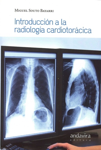 [9788484088745] INTRODUCCIÓN RADIOLOGÍA CARDIOTORÁCICA