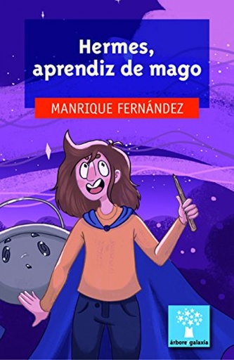 [9788491510994] HERMES, APRENDIZ DE MAGO