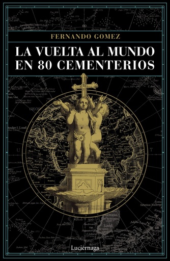 [9788416694952] LA VUELTA AL MUNDO EN 80 CEMENTERIOS