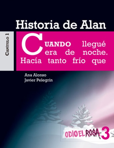 [9788467393811] HISTORIA DE ALAN 3 ODIO EL ROSA