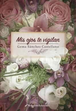 [9788416797974] Mis ojos te vigilan