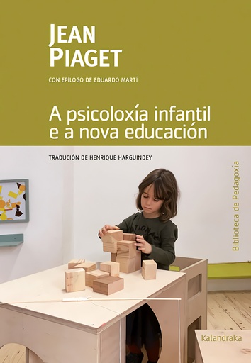 [9788484643555] A PSICOLOXÍA INFANTIL E A NOVA EDUCACIÓN