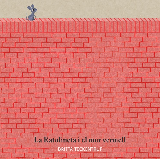 [9788417123185] LA RATOLINETA I EL MUR VERMELL