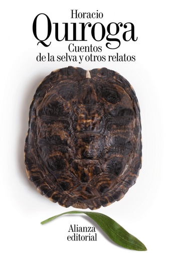 [9788491049852] CUENTOS DE LA SELVA Y OTROS RELATOS