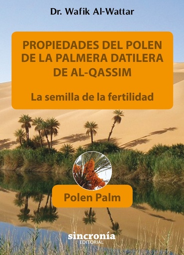 [9788494744761] PROPIEDADES DEL POLEN DE LA PALMERA DATILERA DE AL-QASSIM