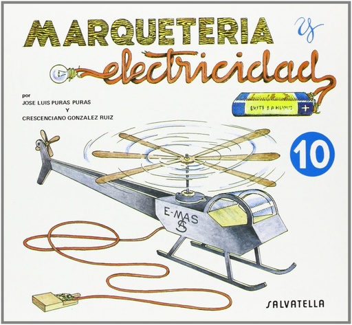 [9788472106604] MARQUETERÍA Y ELECTRICIDAD: HELICÓPTERO