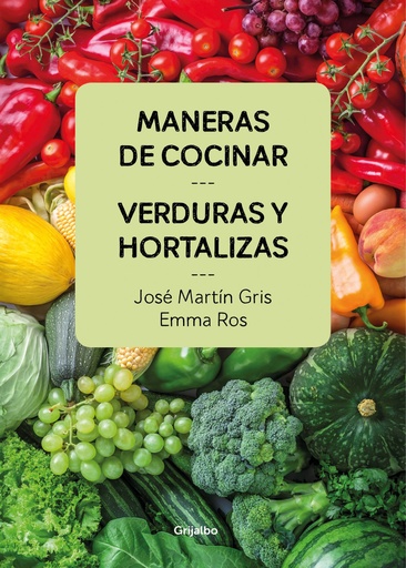 [9788416895458] MANERAS DE COCINAR VERDURAS Y HORTALIZAS