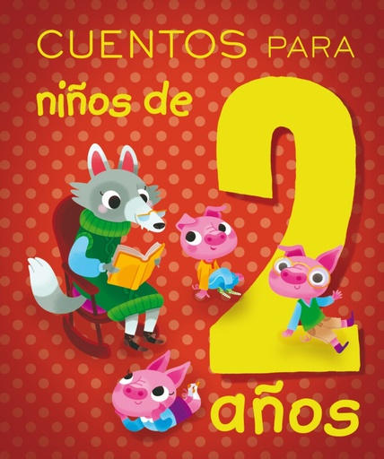 [9788491451440] CUENTOS PARA NIÑOS DE 2 AÑOS