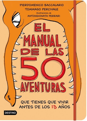 [9788408181958] EL MANUAL DE LAS 50 AVENTURAS QUE TIENES QUE VIVIR