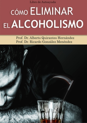 [9789592377547] CÓMO ELIMINAR EL ALCOHOLISMO