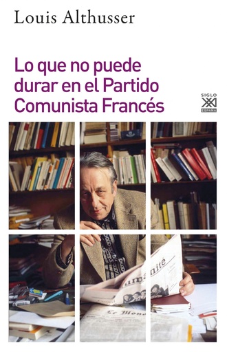 [9788432318948] LO QUE NO PUEDE DURAR EN EL PARTIDO COMUNISTA FRANCÉS