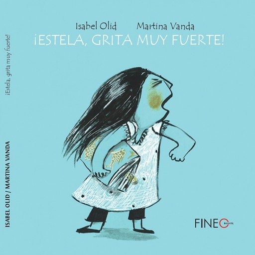 [9788416470105] ¡ESTELA, GRITA MUY FUERTE!