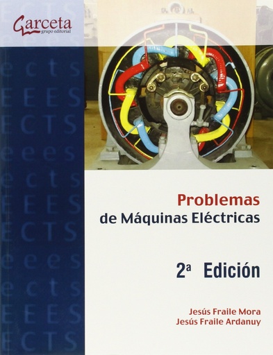 [9788416228140] PROBLEMAS RESUELTO DE MÁQUINAS ELÉCTRICAS