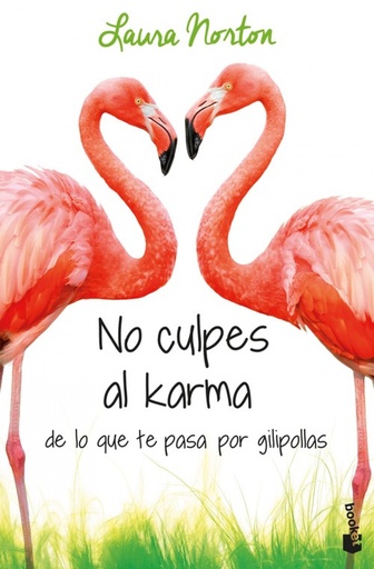 [9788467051889] NO CULPES AL KARMA DE LO QUE TE PASA POR GILIPOLLAS