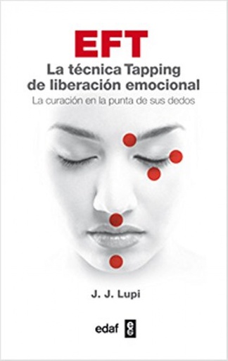 [9788441432659] EFT, TECNICA TAPPING LIBERACION EMOCIONAL