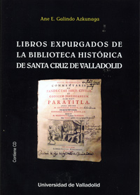 [9788484489412] LIBROS EXPURGADOS DE LA BIBLIOTECA HISTÓRICA DE SANTA CRUZ DE VALLADOLID