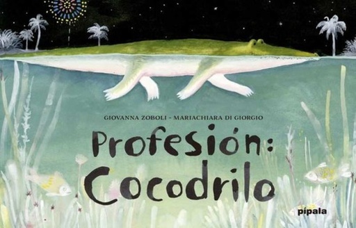 [9788416287130] PROFESIÓN:COCODRILO