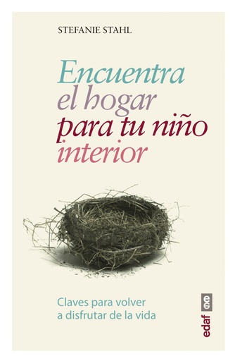 [9788441438408] ENCUENTRA EL HOGAR PARA TU NIÑO INTERIOR