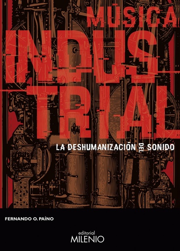 [9788497437981] MUSICA INDUSTRIAL