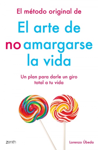 [9788408184270] EL MÉTODO ORIGINAL DE EL ARTE DE NO AMARGARSE LA VIDA