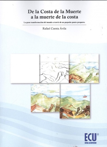 [9788417262167] DE LA COSTA DE LA MUERTE A LA MUERTE DE LA COSTA