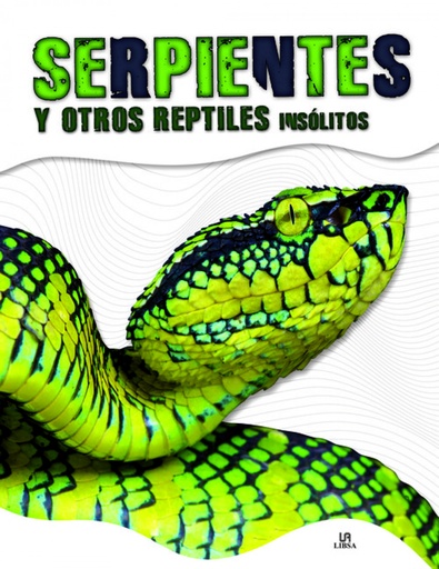 [9788466236621] SERPIENTES Y OTROS REPTILES INSÓLITOS