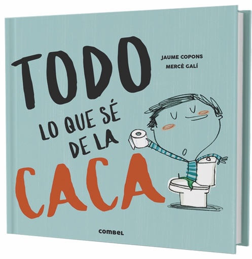 [9788491013112] TODO LO QUE SÉ DE ÑA CACA