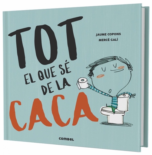 [9788491013105] TOT EL QUE SÉ DE LA CACA