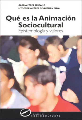 [9788427715165] QUE ES LA ANIMACION SOCIOCULTURAL.