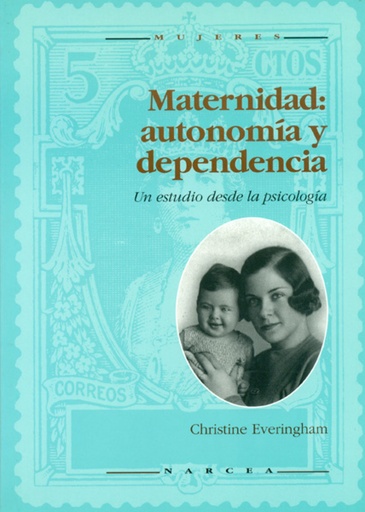 [9788427711600] MATERNIDAD:AUTONOMIA Y DEPENDENCIA