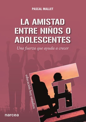 [9788427722316] AMISTAD ENTRE NIÑOS O ADOLESCENTES