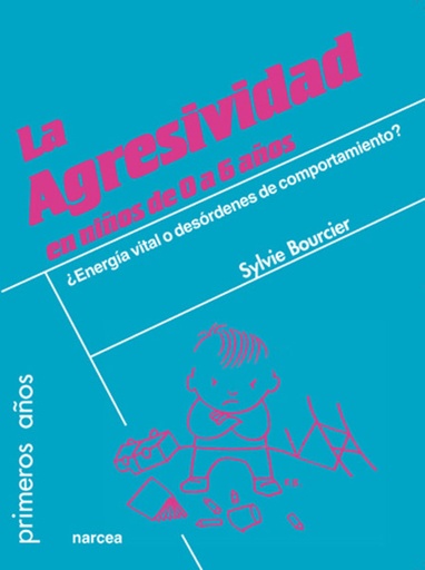 [9788427717534] AGRESIVIDAD EN NIÑOS DE 0 A 6 AÑOS