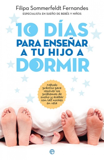 [9788491642770] 10 DÍAS PARA ENSEÑAR A TU HIJO A DORMIR