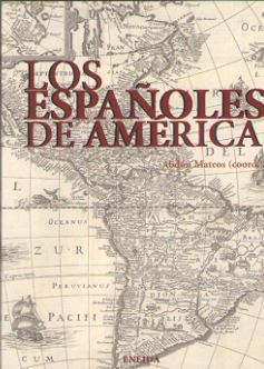 [9788415458012] LOS ESPAÑOLES EN AMÉRICA