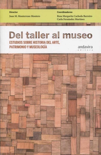 [9788484089766] DEL TALLER AL MUSEO