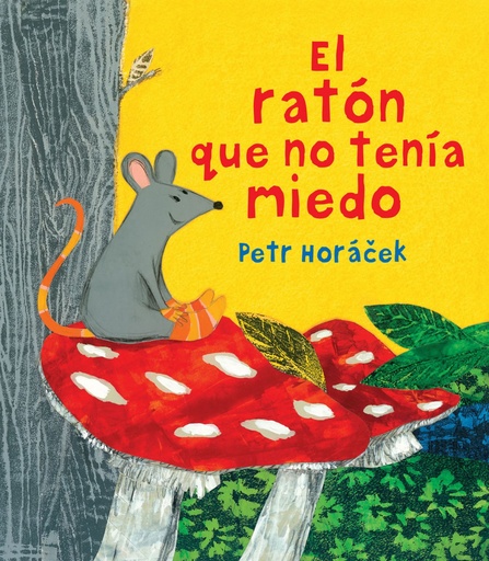 [9788426144645] EL RATÓN QUE NO TENÍA MIEDO