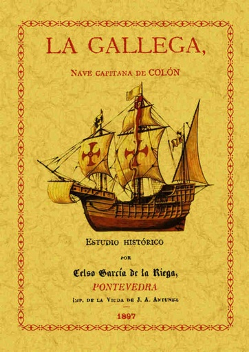 [9788495636935] LA GALLEGA NAVE CAPITANA DE COLON