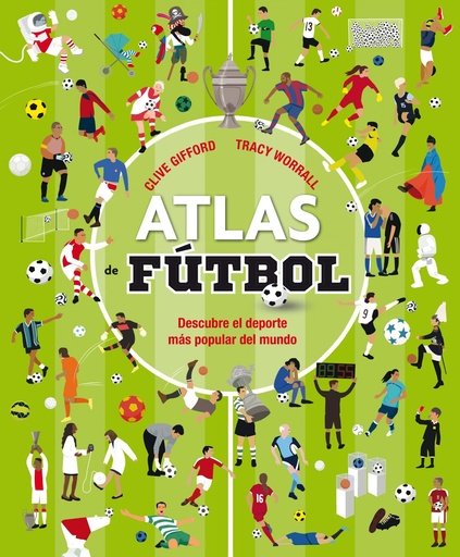 [9788467596052] ÁTLAS DE FUTBOL