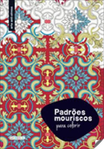 [9789896338978] PADRÕES PARA COLORIR MOURISCOS