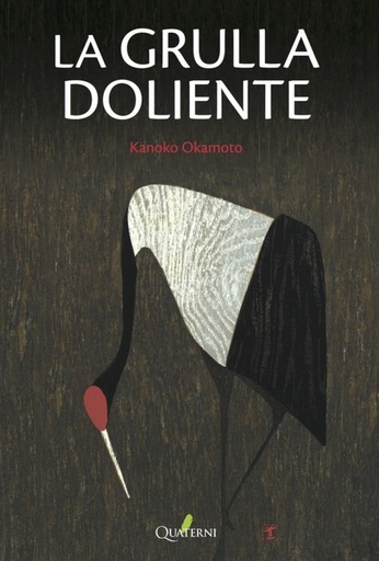 [9788494716904] LA GRULLA DOLIENTE