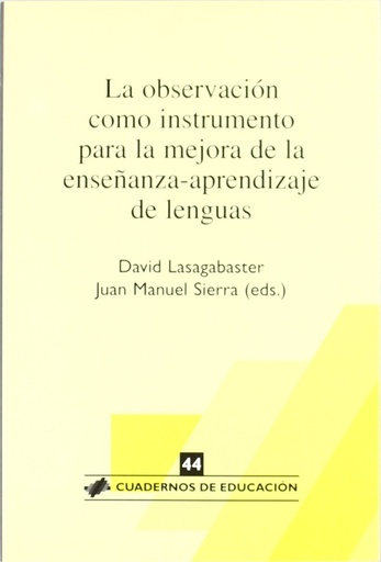 [9788496108110] LA OBSERVACIÓN COMO INSTRUMENTO PARA MEJORA ENSEÑANZA-APRENDIZAJE LENGUAS