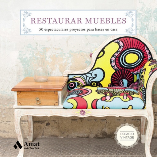 [9788497359108] RESTAURAR MUEBLES