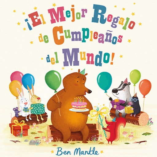 [9788494163494] ¡EL MEJOR REGALO DE CUMPLEAñOS DEL MUNDO!