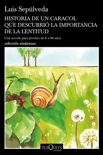 [9788490665404] HISTORIA DE UN CARACOL QUE DESCUBRIÓ LA IMPORTANCIA DE LA LENTITUD