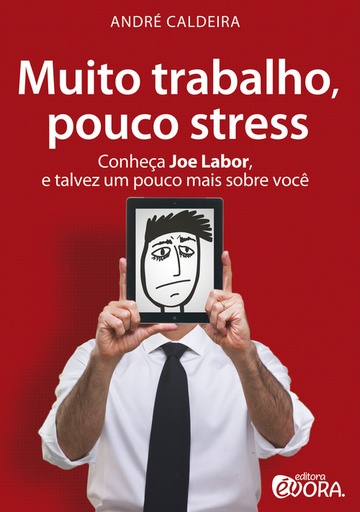 [9788563993496] Muito trabalho, pouco stress