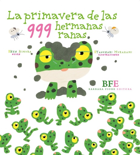 [9788415208389] LA PRIMAVERA DE LAS 999 HERMANAS RANAS