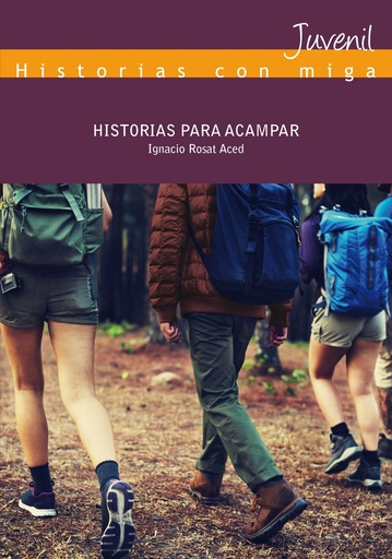 [9788415204701] HISTORIAS PARA ACAMPAR