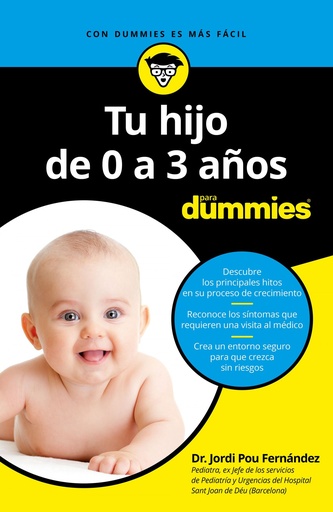 [9788432904493] TU HIJO DE 0 A 3 AÑOS PARA DUMMIES